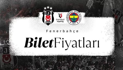Beşiktaş - Fenerbahçe derbisinin bilet fiyatları açıklandı!
