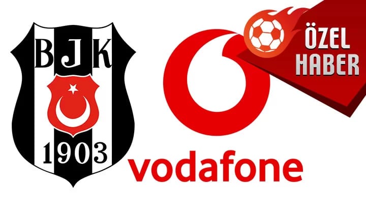 Beşiktaş ile Vodafone arasında yeni sponsorluk!