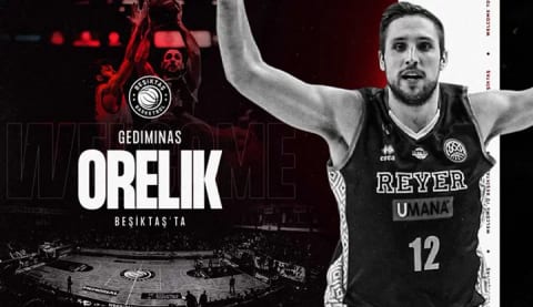 Gediminas Orelik, resmen Beşiktaş’ta!