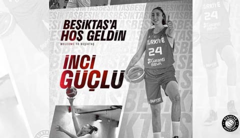 İnci Güçlü, resmen Beşiktaş’ta!