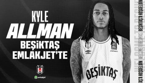 Kyle Allman resmen Beşiktaş Emlakjet’te!