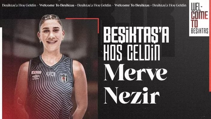 Merve Nezir Beşiktaş’ta!