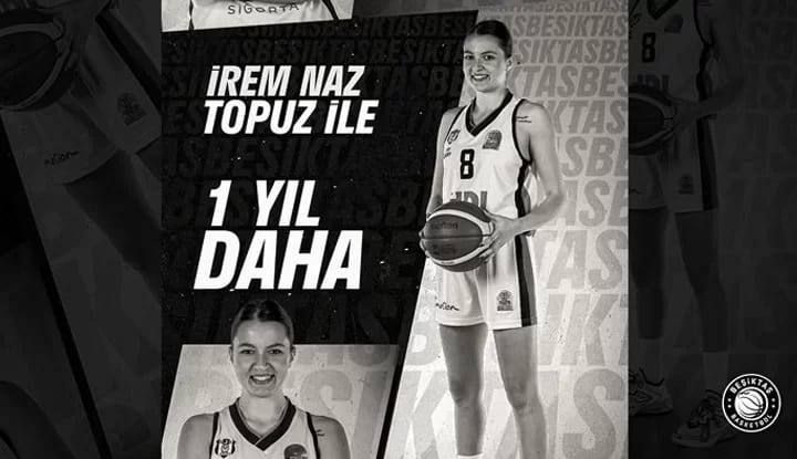 Beşiktaş, İrem Naz Topuz ile sözleşme uzattı!