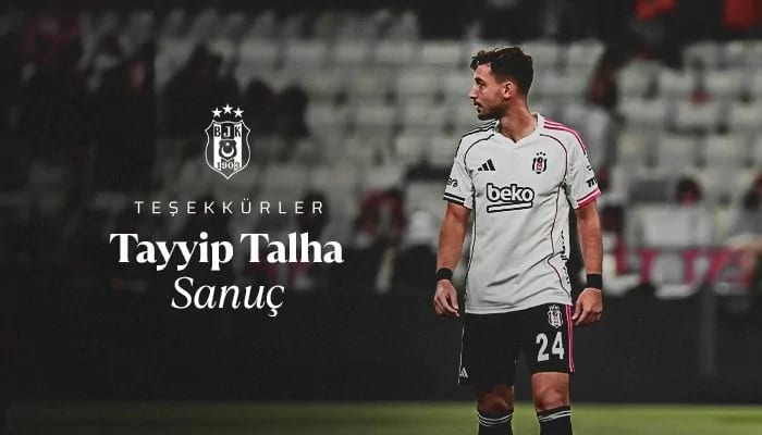 Beşiktaş'tan Tayyip Talha Sanuç açıklaması!