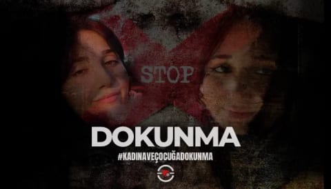 Kadına ve Çocuğa Dokunma!