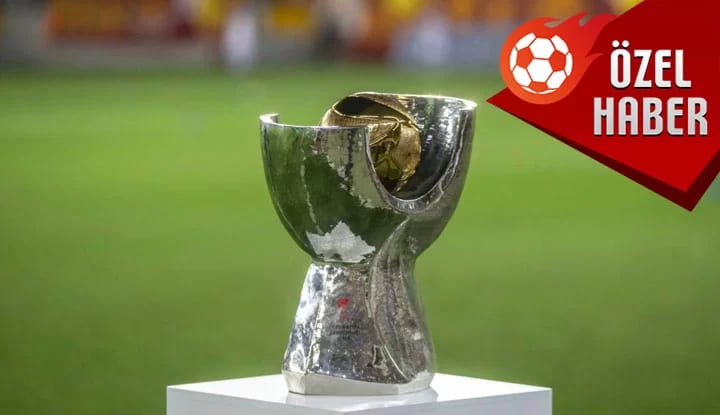 ÖZEL HABER | Süper Kupa Finali’nin tarihi belli oldu!