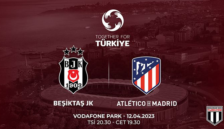 Beşiktaş-Atlético Madrid maçı hakkında bilgilendirme!