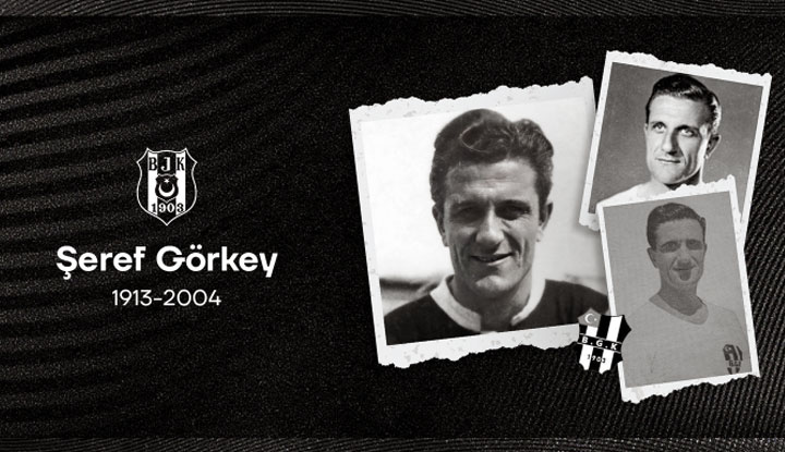 Beşiktaş'ın efsane futbolcusu Şeref Görkey’i saygıyla anıyoruz!