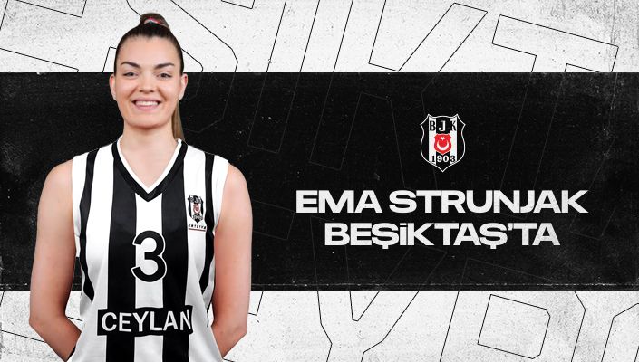 Ema Strunjak, resmen Beşiktaş’ta!